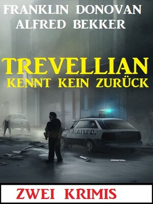 cover image of Trevellian kennt kein Zurück